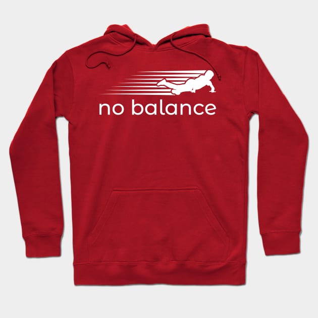 No Balance Funny Parody Hoodie by Mas To